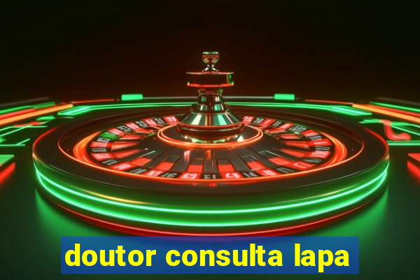 doutor consulta lapa